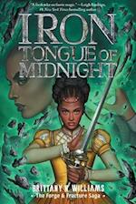 Iron Tongue of Midnight (the Forge & Fracture Saga, Book 3)