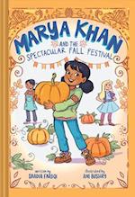 Marya Khan and the Spectacular Fall Festival (Marya Khan #3)