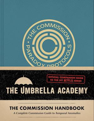 Umbrella Academy: The Commission Handbook