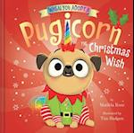 When You Adopt a Pugicorn: The Christmas Wish (a When You Adopt... Book)