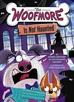The Woofmore Is Not Haunted (the Woofmore #2)