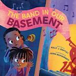 The Band in Our Basement (a Picture Book)