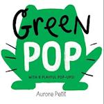 Green Pop (with 6 Playful Pop-Ups!)
