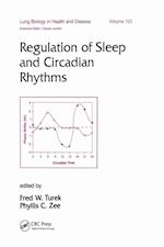 Regulation of Sleep and Circadian Rhythms