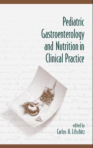 Pediatric Gastroenterology and Nutrition in Clinical Practice