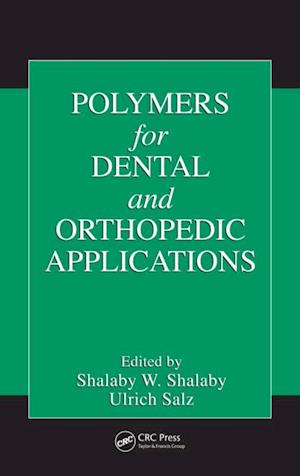 Polymers for Dental and Orthopedic Applications