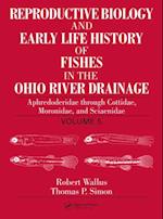 Reproductive Biology and Early Life History of Fishes in the Ohio River Drainage