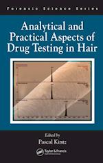Analytical and Practical Aspects of Drug Testing in Hair