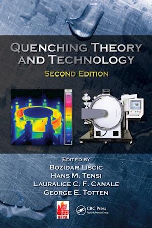 Quenching Theory and Technology, Second Edition