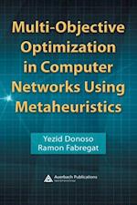 Multi-Objective Optimization in Computer Networks Using Metaheuristics