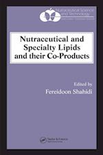 Nutraceutical and Specialty Lipids and their Co-Products