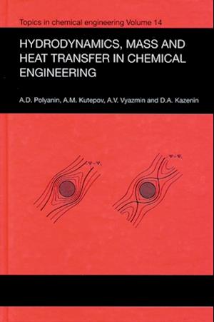 Hydrodynamics, Mass and Heat Transfer in Chemical Engineering