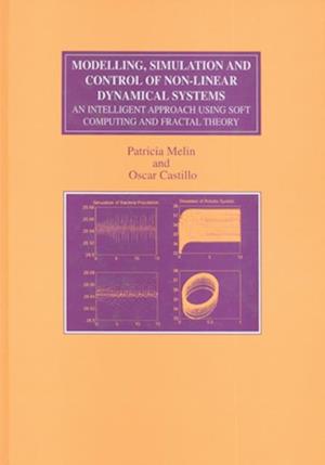 Modelling, Simulation and Control of Non-linear Dynamical Systems