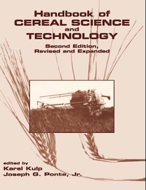 Handbook of Cereal Science and Technology, Revised and Expanded