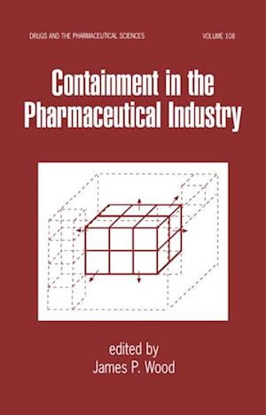 Containment in the Pharmaceutical Industry