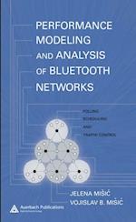 Performance Modeling and Analysis of Bluetooth Networks