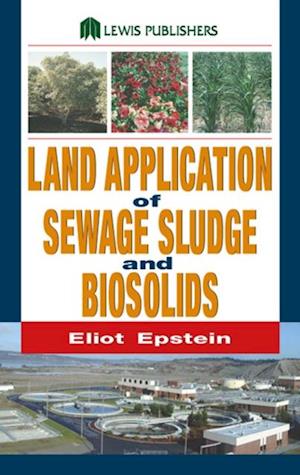 Land Application of Sewage Sludge and Biosolids