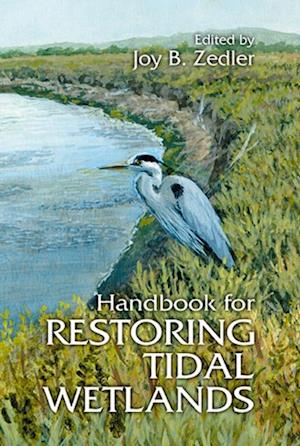 Handbook for Restoring Tidal Wetlands