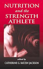 Nutrition and the Strength Athlete