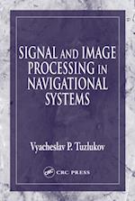 Signal and Image Processing in Navigational Systems