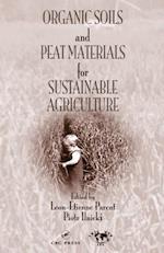 Organic Soils and Peat Materials for Sustainable Agriculture