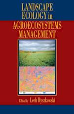 Landscape Ecology in Agroecosystems Management