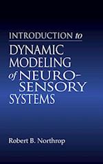 Introduction to Dynamic Modeling of Neuro-Sensory Systems