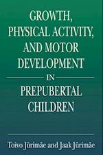 Growth, Physical Activity, and Motor Development in Prepubertal Children