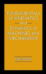 Fundamentals of Kinematics and Dynamics of Machines and Mechanisms