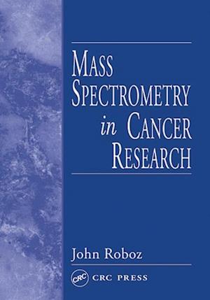 Mass Spectrometry in Cancer Research