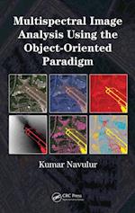 Multispectral Image Analysis Using the Object-Oriented Paradigm
