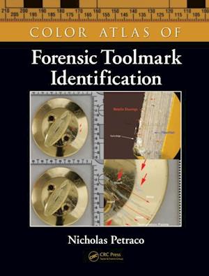 Color Atlas of Forensic Toolmark Identification