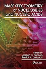 Mass Spectrometry of Nucleosides and Nucleic Acids