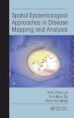 Spatial Epidemiological Approaches in Disease Mapping and Analysis