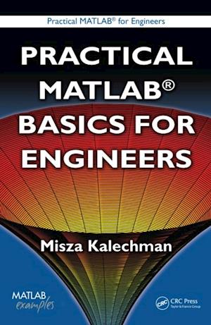 Practical MATLAB Basics for Engineers