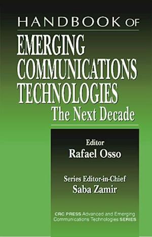 Handbook of Emerging Communications Technologies