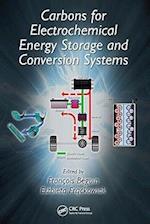 Carbons for Electrochemical Energy Storage and Conversion Systems