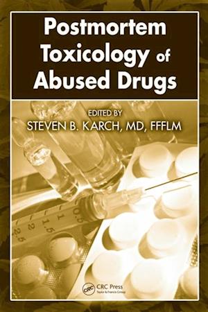 Postmortem Toxicology of Abused  Drugs