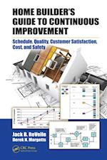 Home Builder''s Guide to Continuous Improvement