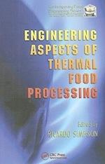 Engineering Aspects of Thermal Food Processing