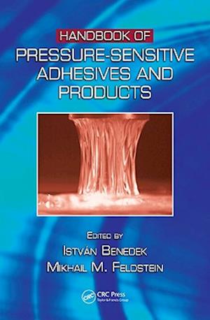 Handbook of Pressure-Sensitive Adhesives and Products