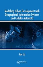 Modelling Urban Development with Geographical Information Systems and Cellular Automata