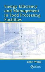 Energy Efficiency and Management in Food Processing Facilities