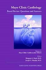 Mayo Clinic Cardiology: Board Review Questions and Answers