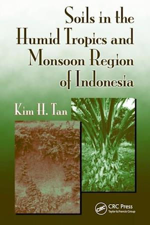 Soils in the Humid Tropics and Monsoon Region of Indonesia