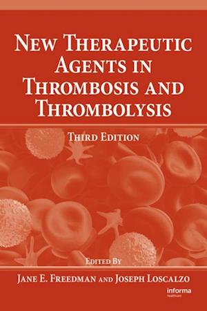 New Therapeutic Agents in Thrombosis and Thrombolysis