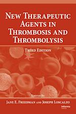 New Therapeutic Agents in Thrombosis and Thrombolysis