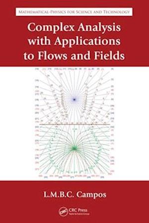 Complex Analysis with Applications to Flows and Fields