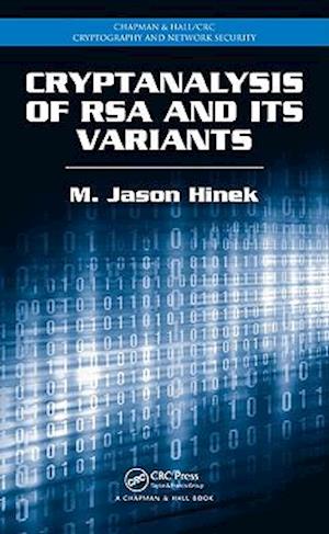 Cryptanalysis of RSA and Its Variants