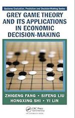 Grey Game Theory and Its Applications in Economic Decision-Making